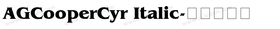 AGCooperCyr Italic字体转换